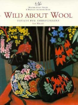 Paperback Wild about Wool: Designs for Embroiderers Book