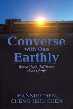 Paperback Converse with One Earthly: Beyond Magic, Half Answer, Match Leftright Book