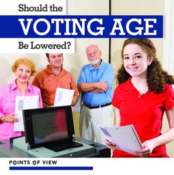 Paperback Should the Voting Age Be Lowered? Book