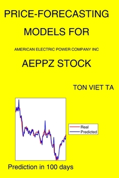 Price-Forecasting Models for American Electric Power Company Inc AEPPZ Stock