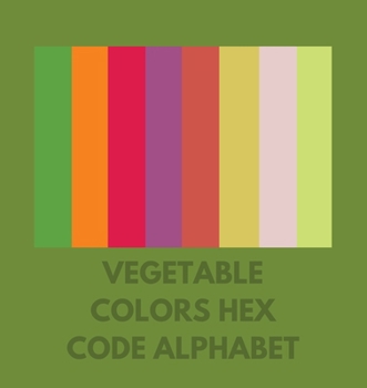 Paperback Vegetable Colors Hex Code Alphabet Book