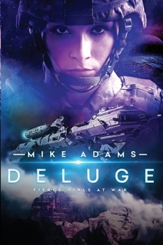 Deluge - Book #7 of the Fierce Girls at War