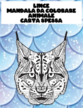 Mandala da colorare - Carta spessa - Animale - Lince