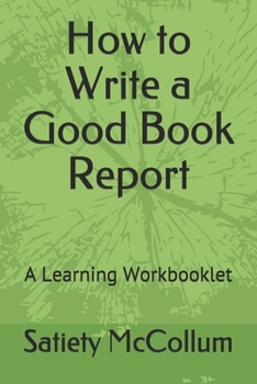 Paperback How to Write a Good Book Report: A Learning Workbooklet Book