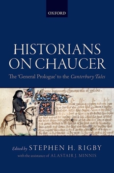 Hardcover Historians on Chaucer: The 'General Prologue' to the Canterbury Tales Book