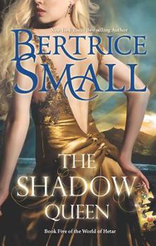 The Shadow Queen - Book #5 of the World of Hetar