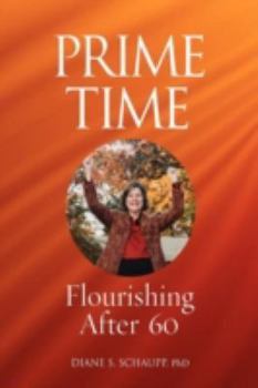 Paperback Prime Time: Flourishing After 60 Book