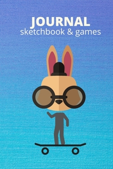 Paperback Journal Sketchbook & Games: A journal for writing, sketching and playing games Book