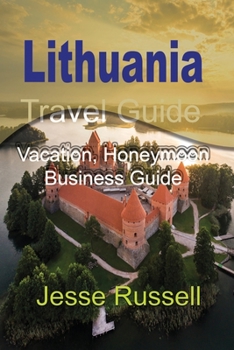 Paperback Lithuania Travel Guide: Vacation, Honeymoon Business Guide Book
