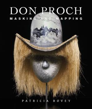 Hardcover Don Proch: Masking and Mapping Book
