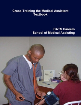 Paperback 2010 Cross-Training the Medical Assistant Textbook Book