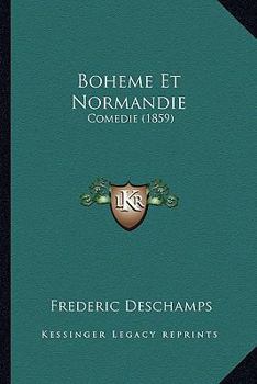 Paperback Boheme Et Normandie: Comedie (1859) [French] Book