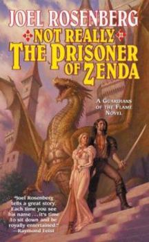 Mass Market Paperback Not Really the Prisoner of Zenda: A Guardians of the Flame Novel Book