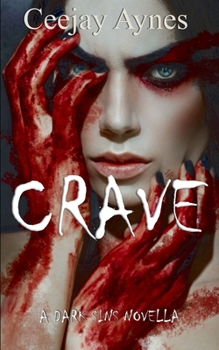 Paperback Crave: A Dark Sins novella Book