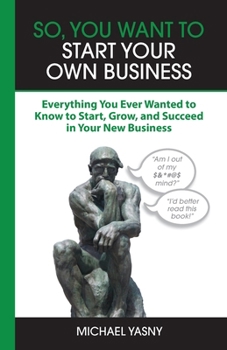 Paperback So, You Want to Start Your Own Business Book