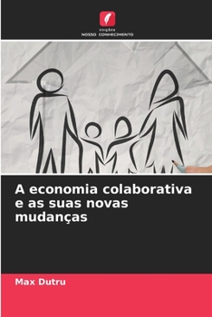 Paperback A economia colaborativa e as suas novas mudanças [Portuguese] Book