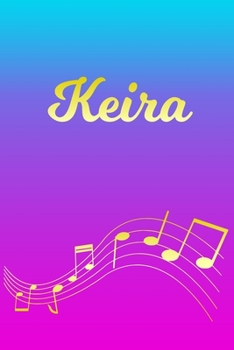 Paperback Keira: Sheet Music Note Manuscript Notebook Paper - Pink Blue Gold Personalized Letter K Initial Custom First Name Cover - Mu Book