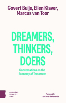 Paperback Dreamers, Thinkers, Doers: Conversations on the Economy of Tomorrow Book