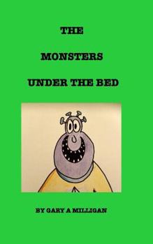 Paperback The Monsters Under the Bed Book