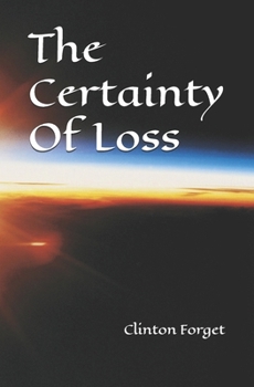 Paperback The Certainty Of Loss Book