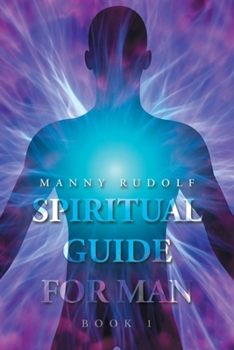 Paperback Spiritual Guide for Man Book 1 Book