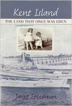 Hardcover Kent Island: The Land That Once Was Eden Book