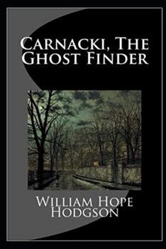 Carnacki, The Ghost Finder illustrated
