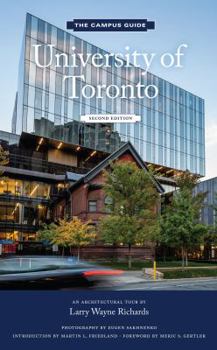Paperback University of Toronto: An Architectural Tour (the Campus Guide) 2nd Edition Book