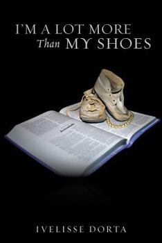 Paperback I'm a Lot More Than My Shoes Book
