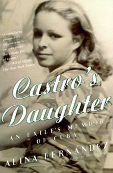 Paperback Castro's Daughter: An Exile's Memoir of Cuba Book