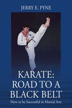 Paperback Karate: Road to a Black Belt: How to be successful in Martial Arts Book