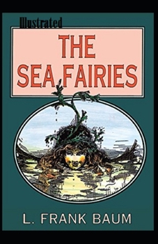 Paperback The Sea Fairies Illustrated Book