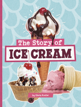 Hardcover The Story of Ice Cream Book