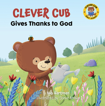 Paperback Clever Cub Gives Thanks to God Book