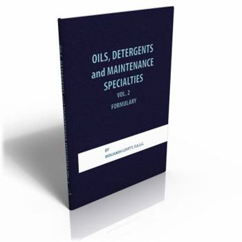 Hardcover Oils, Detergents and Maintenance Specialties, Volume 2, Formulary Book