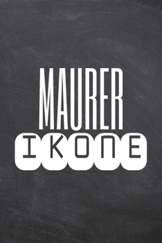 Maurer Ikone: Maurer Punktraster Notizbuch, Notizheft oder Schreibheft | 110  Seiten | Büro Equipment & Zubehör | Lustiges Geschenk zu Weihnachten oder Geburtstag (German Edition)