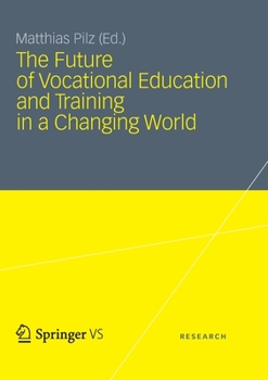 Paperback The Future of Vocational Education and Training in a Changing World Book