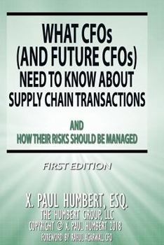 Paperback What CFO's Need to Know About Supply Chain Transactions Book
