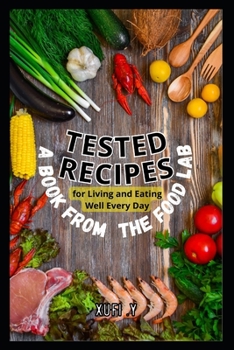 Paperback Basic Tested Recipes for Living and Eating Well Every Day: A Book from The Food Lab [Large Print] Book