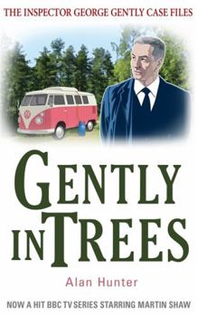 Gently in Trees - Book #21 of the Chief Superintendent Gently