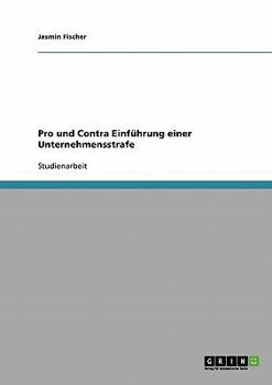 Paperback Pro und Contra Einführung einer Unternehmensstrafe [German] Book