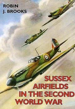 Paperback Sussex Airfields in the Second World War Book