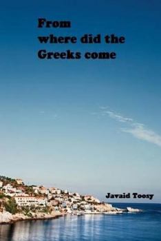 Paperback From where did the Greeks come?: Research Book