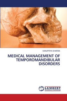 Medical Management of Temporomandibular Disorders
