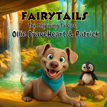 Paperback FairyTails: The Inspiring Tale Of: Ollie BraveHeart & Patrick Book