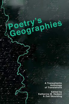 Paperback Poetry's Geographies: A Transatlantic Anthology of Translation Book