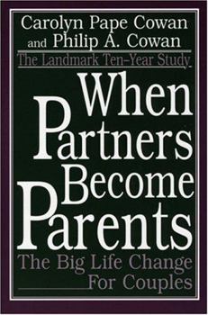 Hardcover When Partners Become Parents: The Big Life Change for Couples Book