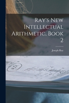Paperback Ray's New Intellectual Arithmetic, Book 2 Book
