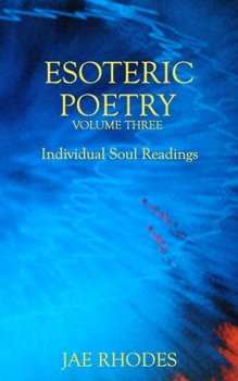 Paperback Esoteric Poetry Volume Three: Individual Soul Readings Book