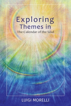 Paperback Exploring Themes in the Calendar of the Soul Book